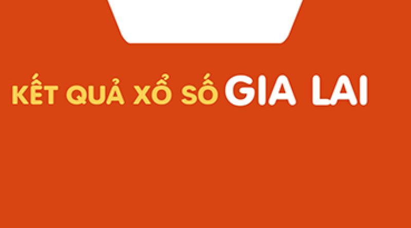 Kết quả xổ số Gia Lai 31-05-2024