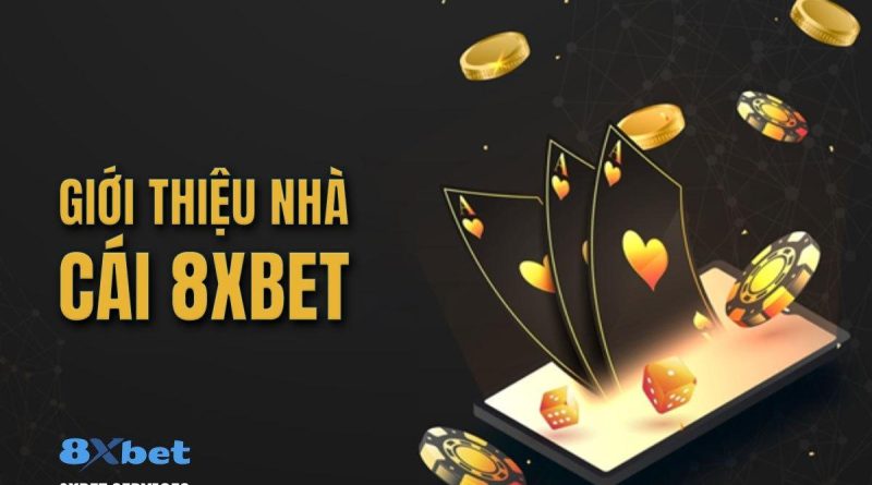 Đánh Giá Toàn Diện Nhà Cái 8xbet