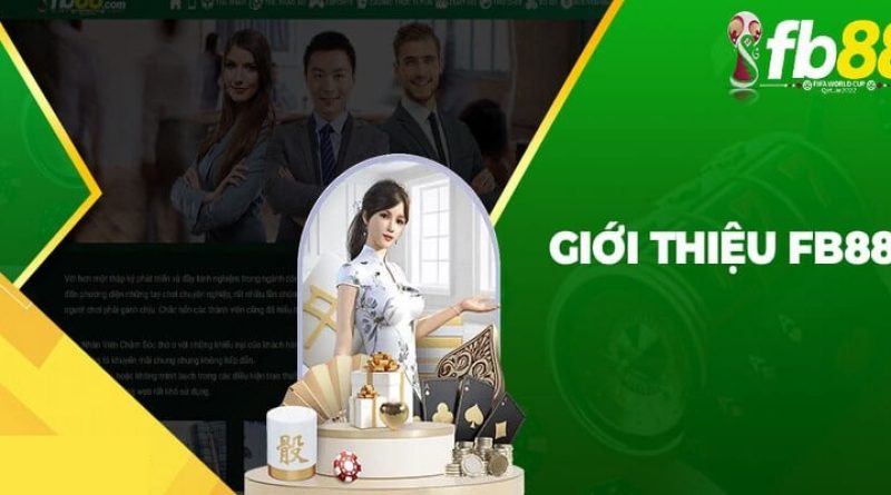 Giới Thiệu FB88 Sân Chơi Cá Cược Uy Tín Đáng Trải Nghiệm Nhất Năm 2024