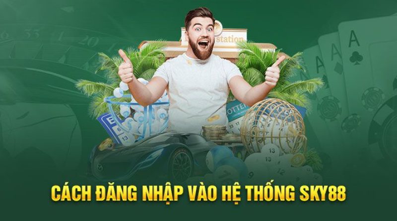 Hướng Dẫn Đăng Nhập Sky88 Cho Người Mới Bắt Đầu