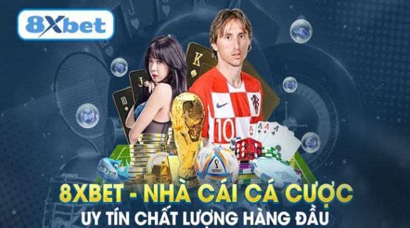 8Xbet – Đánh giá ưu điểm của nhà cái uy tín hàng đầu châu Á