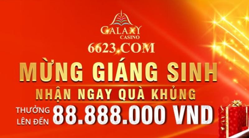 Sự Kiện Thưởng 88.888.000 Khi Tham Gia 6623 Mới Nhất