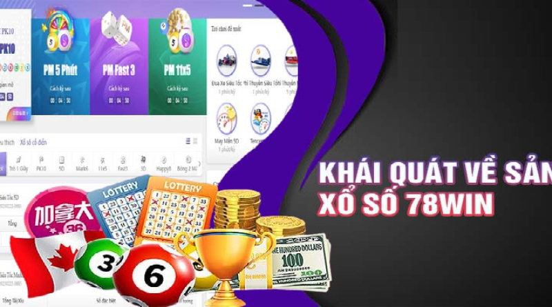 Xổ số 78Win – Địa Điểm Xổ Số Hấp Dẫn Người Chơi