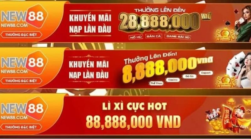 Khuyến Mãi New88 – Tổng Hợp Chi Tiết Khuyến Mãi Thành Viên Mới Cần Biết