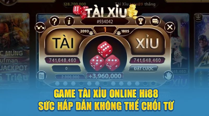 Game tài xỉu online Hi88 – Sức Hấp Dẫn Không Thể Chối Từ