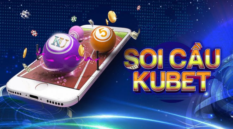 Soi cầu Kubet – Hướng dẫn chi tiết từng bước cho game thủ