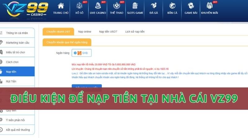 Hướng dẫn các thao tác nạp tiền VZ99 cho người mới