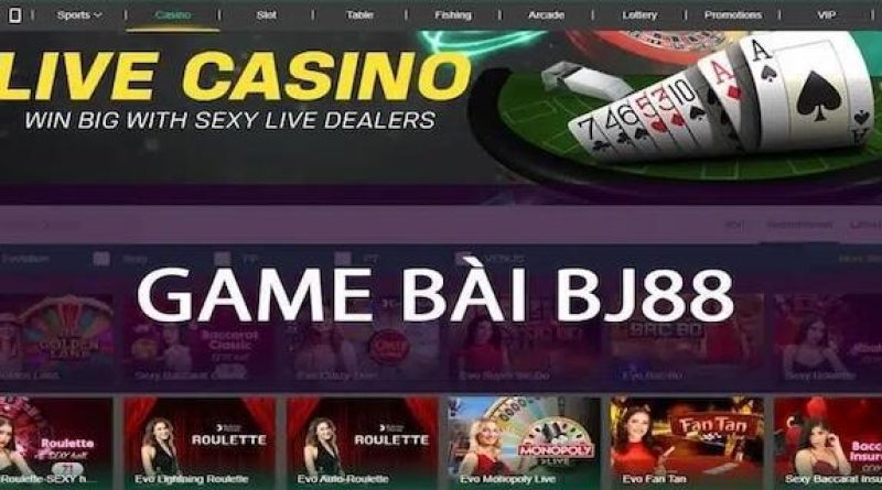 Nhà cái BJ88 – Sảnh game đỉnh cao cho dân chơi cá cược