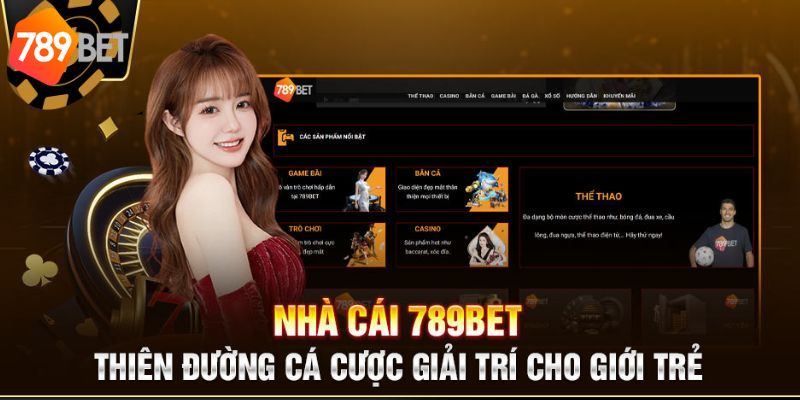 Chất lượng sản phẩm 789bet được tin tưởng lựa chọn